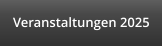 Veranstaltungen 2025